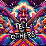 Tell the Others
